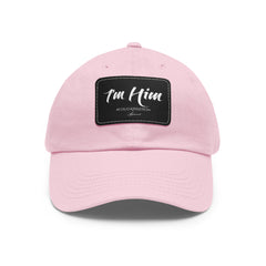 I'M HIM Dad Hat with Leather Patch